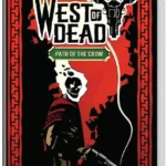 West of Dead: Path of the Crow használt