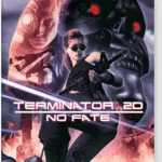 Terminator 2D: NO FATE - Day One Edition